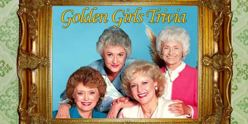 Golden Girls cast photo with Golden Girls Trivia written on the top.