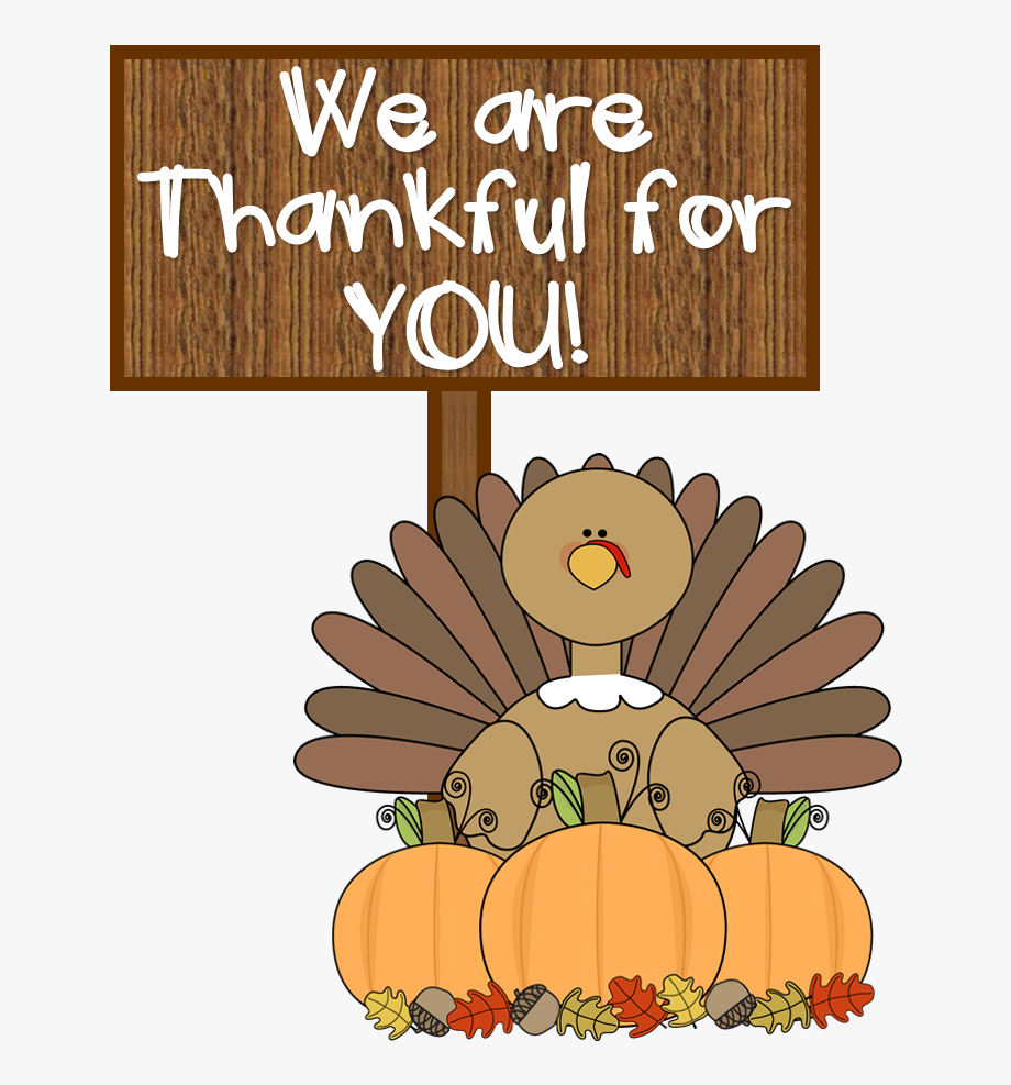 Turkey with We Are Thankful for You sign