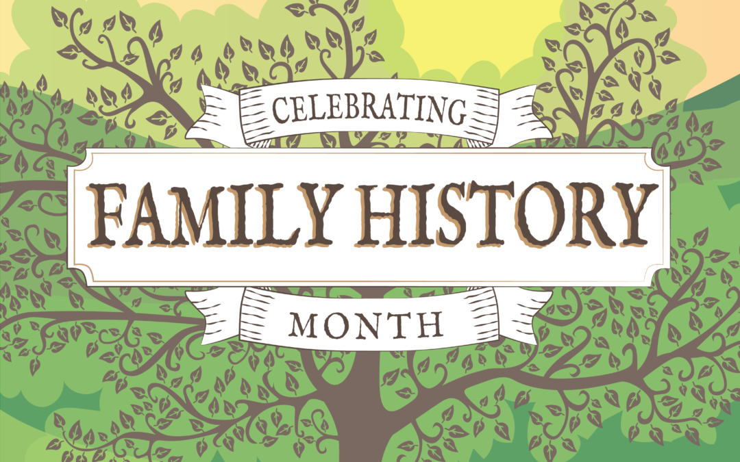 Tree with the words "Celebrating Family History Month" in it