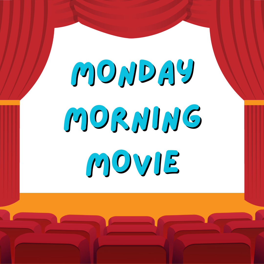Monday morning movie