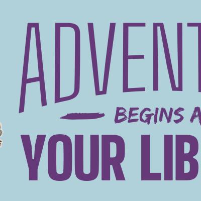 Kid's sign that says Adventure Begins at Your Library