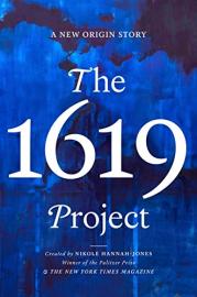 Cover image for The 1619 Project