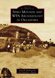 Cover image for Spiro Mounds and WPA Archaeology in Oklahoma