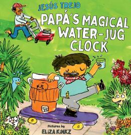 Cover image for Papá's Magical Water-Jug Clock