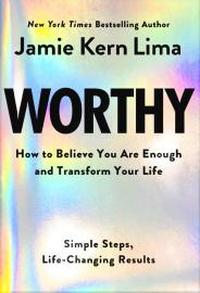 Cover image for Worthy: How to Believe You Are Enough and Transform Your Life - By Jamie Kern Lima Pre-Order