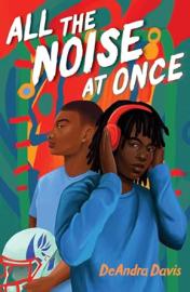 Cover image for All the Noise at Once