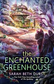 Cover image for The Enchanted Greenhouse