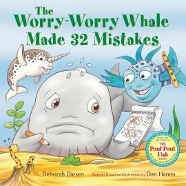 Cover image for The Worry-Worry Whale Made 32 Mistakes