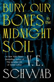 Cover image for Bury Our Bones in the Midnight Soil
