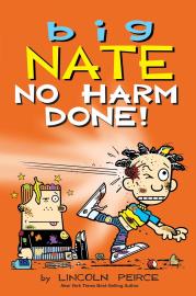 Cover image for Big Nate: No Harm Done