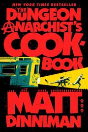 Cover image for The Dungeon Anarchist's Cookbook
