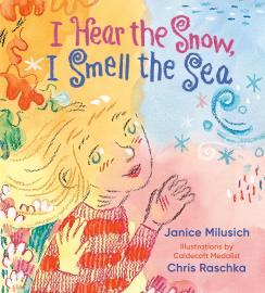 Cover image for I Hear the Snow, I Smell the Sea