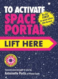 Cover image for To Activate Space Portal, Lift Here