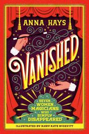 Cover image for Vanished: Seven Women Magicians Who Simply Disappeared