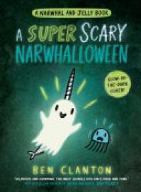 Cover image for A Super Scary Narwhalloween (A Narwhal and Jelly Book #8)