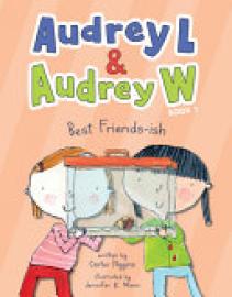 Cover image for Audrey L and Audrey W: Best Friends-Ish