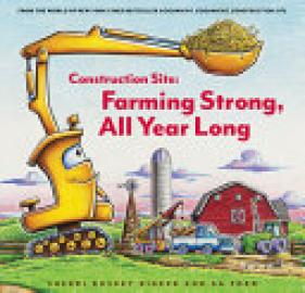 Cover image for Construction Site: Farming Strong, All Year Long