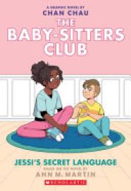 Cover image for Jessi's Secret Language (the Baby-Sitters Club Graphic Novel #12): A Graphix Book (Adapted Edition)