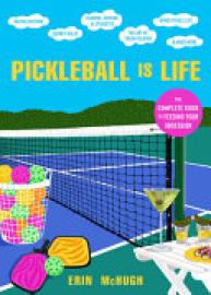 Cover image for Pickleball Is Life