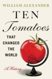 Cover image for Ten Tomatoes That Changed the World