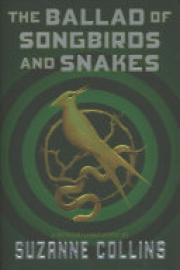 Cover image for The Ballad of Songbirds and Snakes (a Hunger Games Novel)