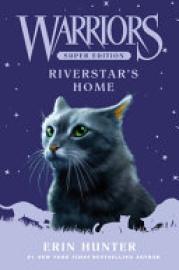 Cover image for Warriors Super Edition: Riverstar's Home