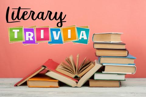 Pile of books with the words "Literary TRIVIA"