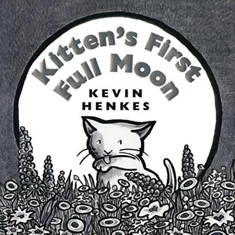 Kitten's first full moon by Kevin Henkes