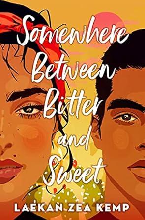 Somewhere between bitter and sweet by Laekan Zea Kemp