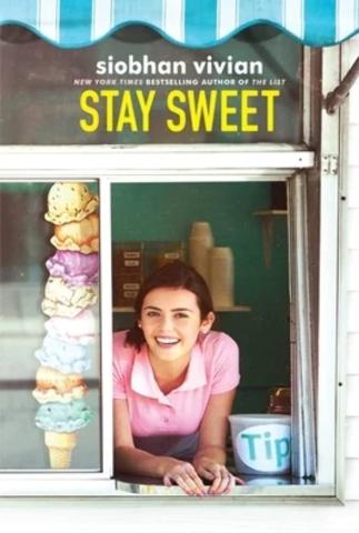 Stay sweet by Siobhan Vivian