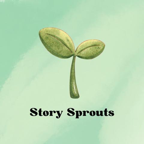 green illustrated sprout with text reading story sprouts against green watercolor background