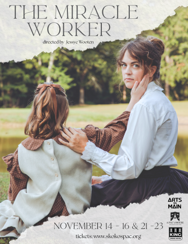 arts on main's production of the miracle worker helen keller with annie sullivan