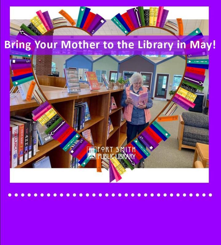 Bring Your Mother To The Library In May